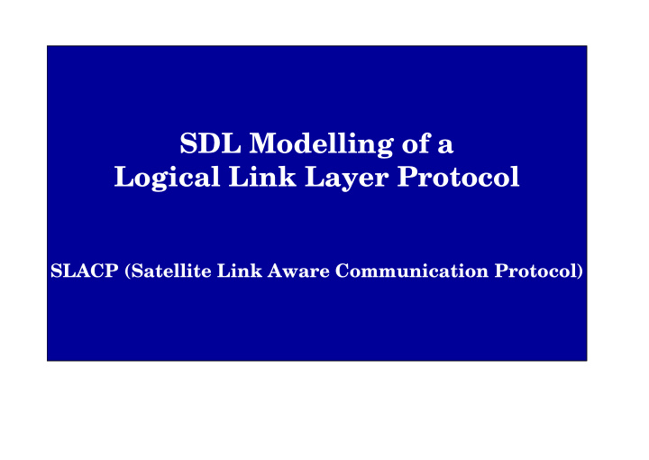 sdl modelling of a logical link layer protocol