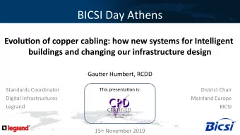 BICSI Day Athens  Evolutjon of copper cabling: how new systems for Intelligent  buildings and