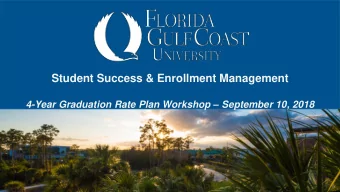 Student Success &amp; Enrollment Management 4-Year Graduation Rate Plan Workshop  September 10,