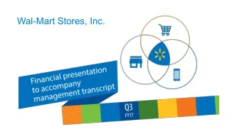 Wal-Mart Stores, Inc.  Safe harbor and non-GAAP measures  This presentation contains statements as
