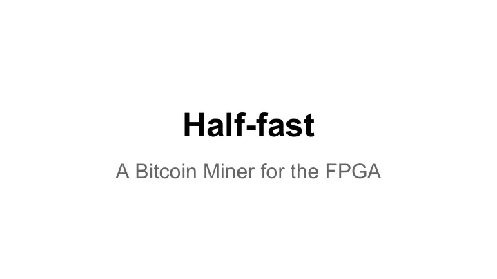 half fast