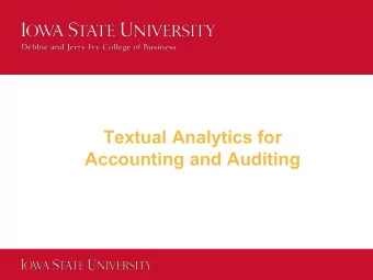 Textual Analytics for  Accounting and Auditing  Thanks to  Ingrid Fisher (SUNY  Albany)