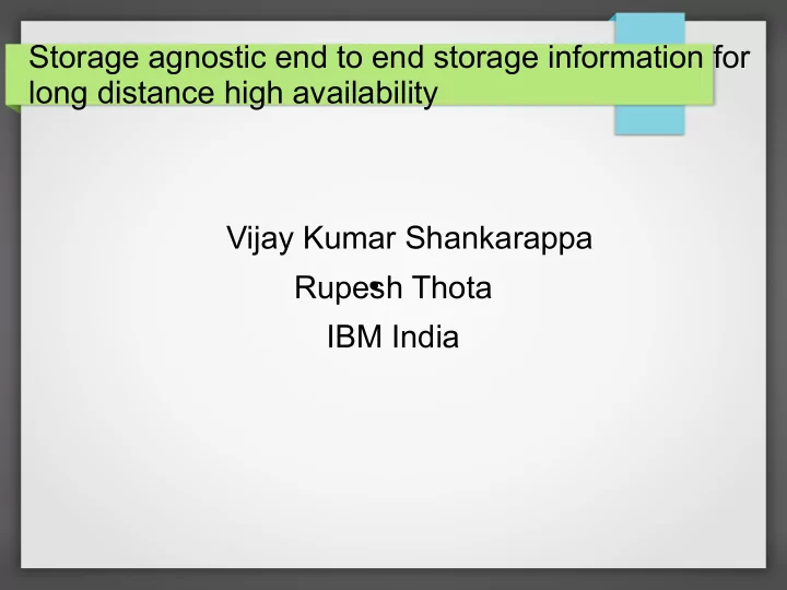 storage agnostic end to end storage information for long