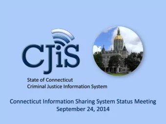 Connecticut Information Sharing System Status Meeting  September 24, 2014   Welcome   A few