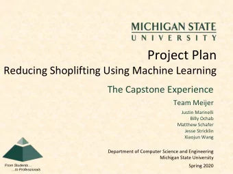 Project Plan  Reducing Shoplifting Using Machine Learning  The Capstone Experience  Team Meijer