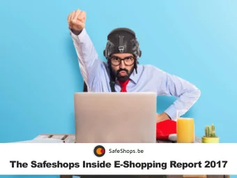 The Safeshops Inside E-Shopping Report 2017  The research  Why and how?  01  The research  Why?