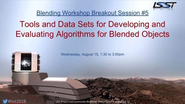 tools and data sets for developing and evaluating