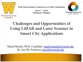 Challenges and Opportunities of  Using LiDAR and Laser Scanner in  Smart City Applications  Majid