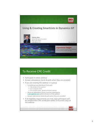 To Receive CPE Credit   Participate in entire webinar   Answer attendance checks &amp; polls