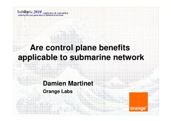 Are control plane benefits  applicable to submarine network  applicable to submarine network