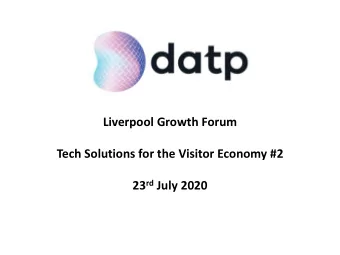 Tech Solutions for the Visitor Economy #2 23 rd July 2020  Who we are  DATP Limited - re-launched