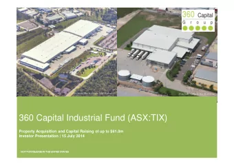 360 Capital Industrial Fund (ASX:TIX)  Property Acquisition and Capital Raising of up to $61.0m