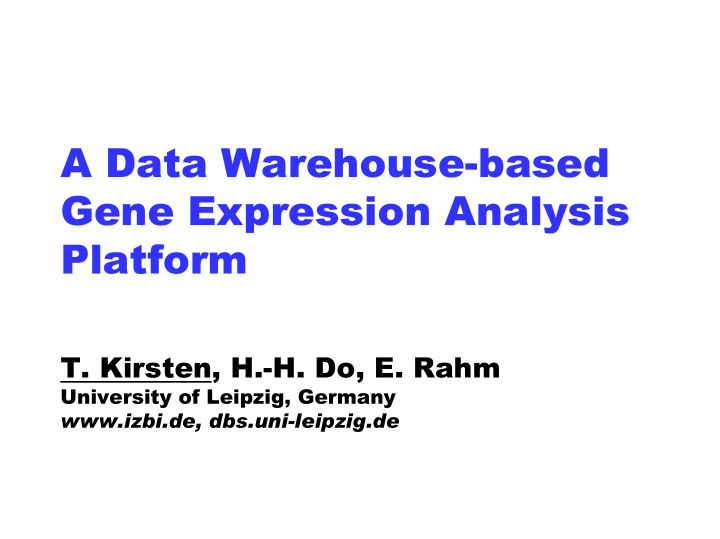 a data warehouse based a data warehouse based gene