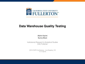 PRESENTATION TITLE  Data Warehouse Quality Testing  Afshin Karimi  Sunny Moon  Institutional