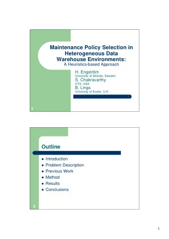 Maintenance Policy Selection in  Heterogeneous Data  Warehouse Environments:  A Heuristics-based
