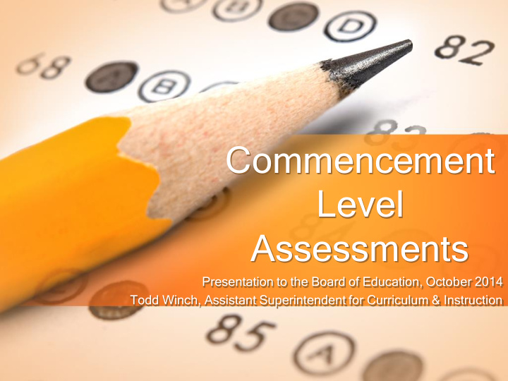 commencement level assessments
