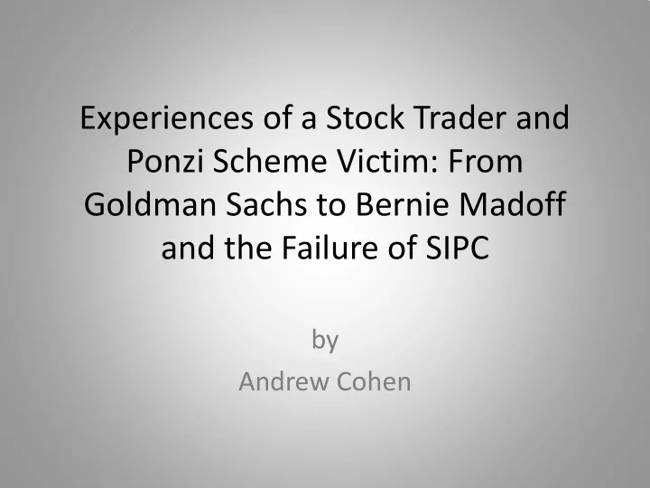 experiences of a stock trader and ponzi scheme victim