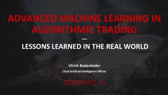 ADVANCED MACHINE LEARNING IN  ALGORITHMIC TRADING    LESSONS LEARNED IN THE REAL WORLD  Ulrich