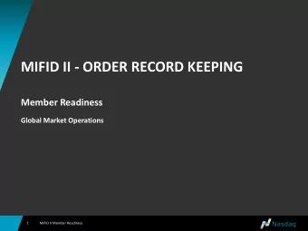 Member Readiness  Global Market Operations  1  MiFID II Member Readiness  DISCLAIMER: All