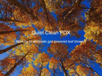 Quiet Clean PDX  Working to eliminate gas powered leaf blowers  NOT JUST A NUISANCE  NOT A