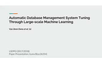 Automatic Database Management System Tuning  Through Large-scale Machine Learning Van Aken Dana et