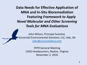 Data Needs for Effective Application of  MNA and In-Situ Bioremediation Featuring Framework to