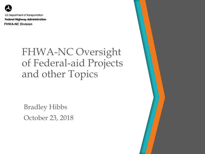 fhwa nc oversight of federal aid projects and other topics