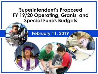 FY 19/20 Operating, Grants, and  Special Funds Budgets  February 11, 2019  Agenda