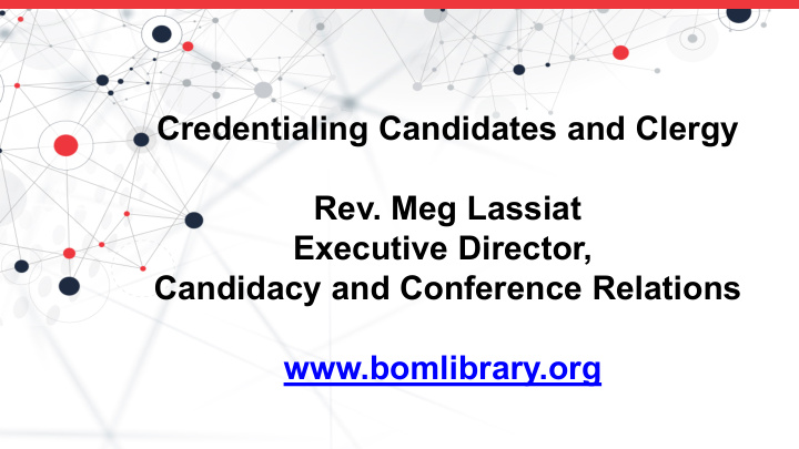 credentialing candidates and clergy rev meg lassiat