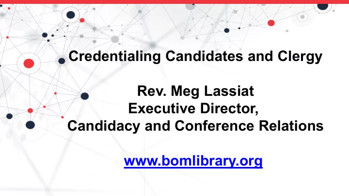 credentialing candidates and clergy rev meg lassiat