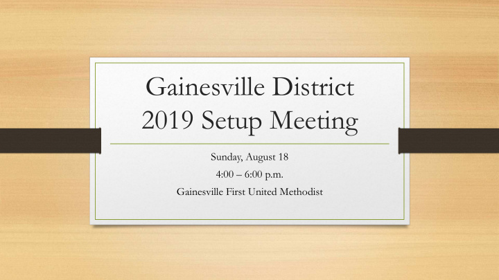 gainesville district 2019 setup meeting