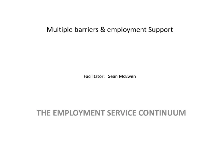 the employment service continuum the employment service