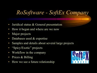 RoSoftware - SoftEx Company   Juridical status &amp; General presentation   How it began and