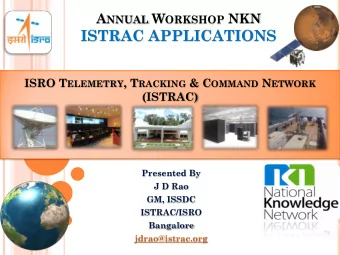 ISTRAC APPLICATIONS ISRO T ELEMETRY , T RACKING &amp; C OMMAND N ETWORK  (ISTRAC)  Presented By  J