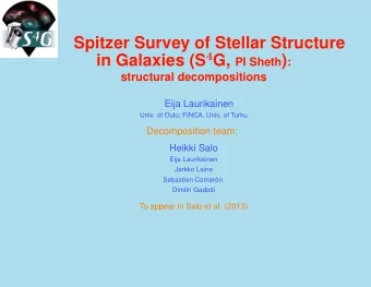 Spitzer Survey of Stellar Structure in Galaxies (S 4 G, PI Sheth ) :  structural decompositions