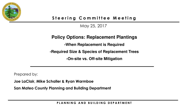 policy options replacement plantings