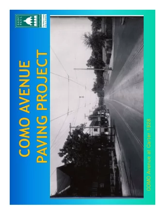 COMO Avenue at Carter 1928  Project Engineer  Barb Mundahl, 651-266-6112  Street Lighting