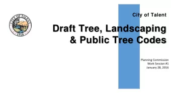 Draft Tree, Landscaping  &amp; Public Tree Codes  Planning Commission  Work Session #1  January 28,