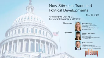 New Stimulus, Trade and  Political Developments  May 12, 2020  Addressing the Ongoing U.S.