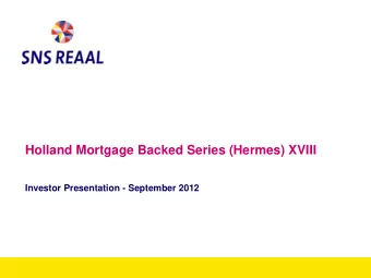 Investor Presentation - September 2012  Table of Contents  I.  SNS REAAL / SNS Bank  3  II.  SNS