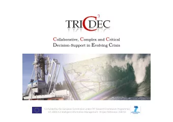 Facts  ICT Call 5: Intelligent Information Management  Acronym: TRIDEC  Reference: 258723