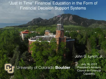 Headline  Financial Decision Support Systems  John G. Lynch, Jr.  July 16, 2012  President's