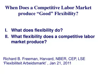 produce Good Flexibility?  I.  What does flexibility do?  II.  What flexibility does a