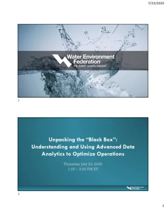 Unpacking the Black Box:  Understanding and Using Advanced Data  Analytics to Optimize