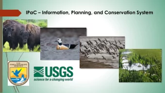 IPaC  Information, Planning, and Conservation System IPaC  Information, Planning, and