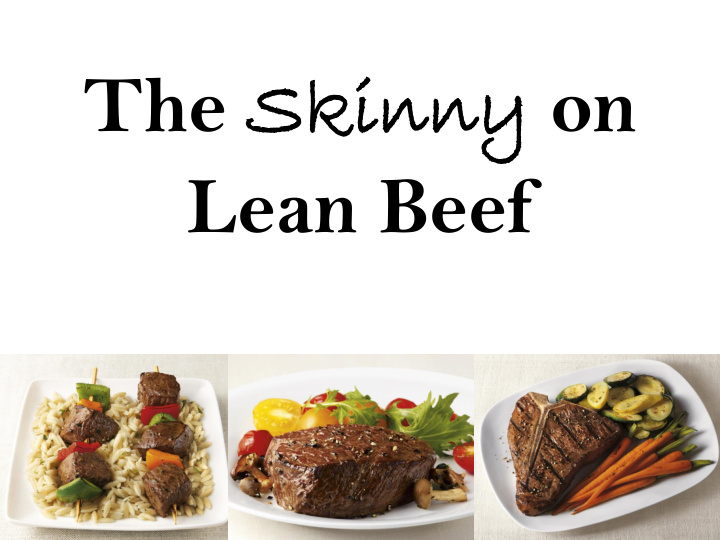 the sk skinny inny on lean beef