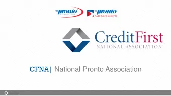 CFNA| National Pronto Association  Who is CFNA?  Credit First National Association is a limited