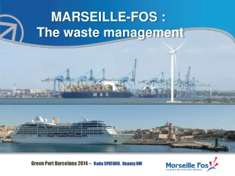 MARSEILLE-FOS :  The waste management Green Port Barcelona 2014  Radu SPATARU, Deputy HM  Green