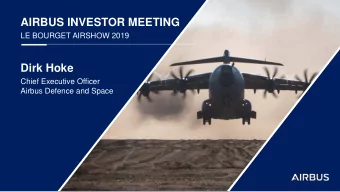AIRBUS INVESTOR MEETING  LE BOURGET AIRSHOW 2019  Dirk Hoke  Chief Executive Officer  Airbus