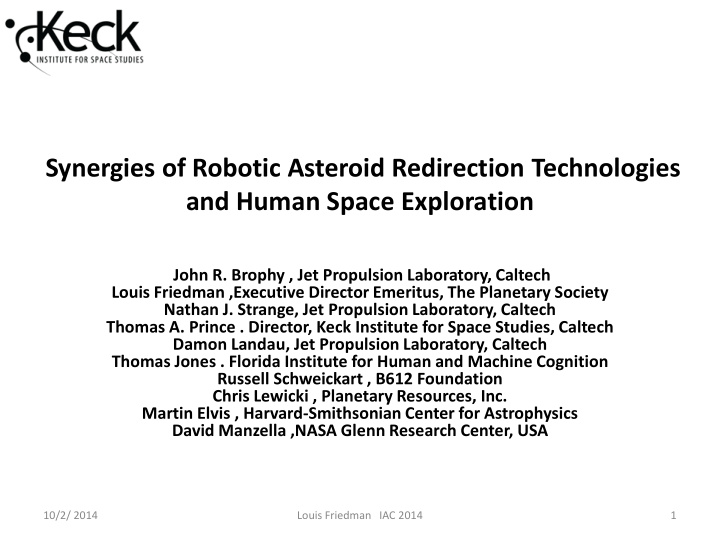 synergies of robotic asteroid redirection technologies